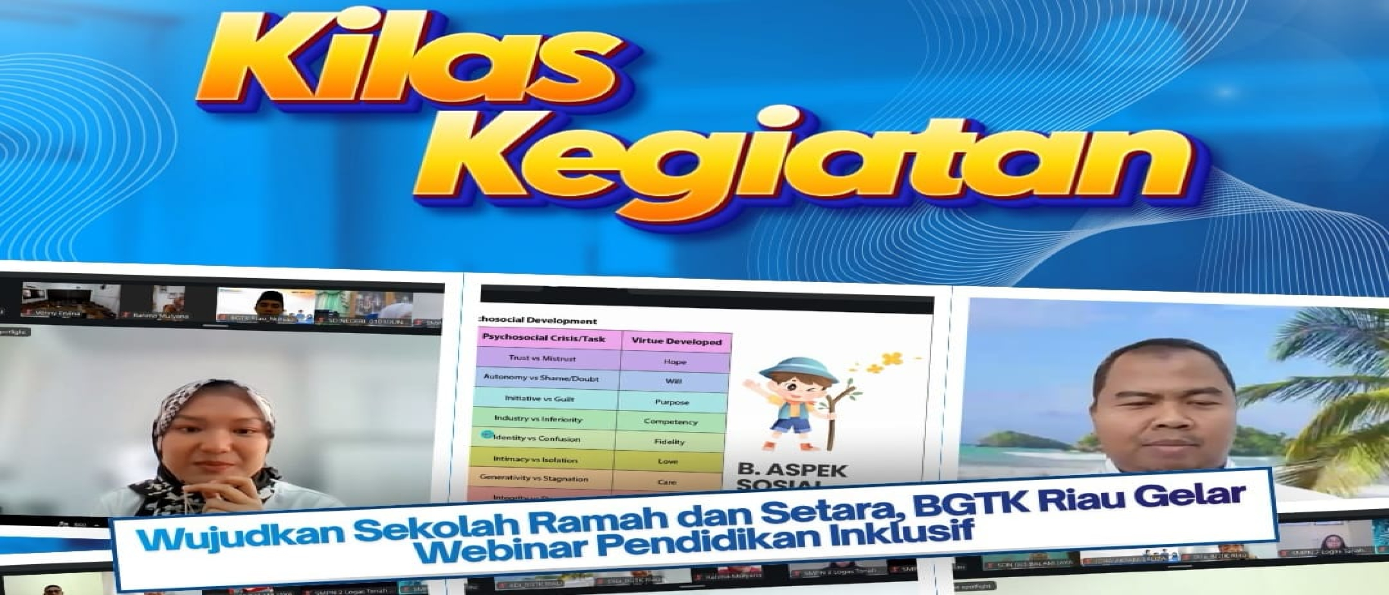 Kilas Kegiatan: Wujudkan Sekolah Ramah dan Setara, BGTK Riau Gelar Webinar Pendidikan Inklusif