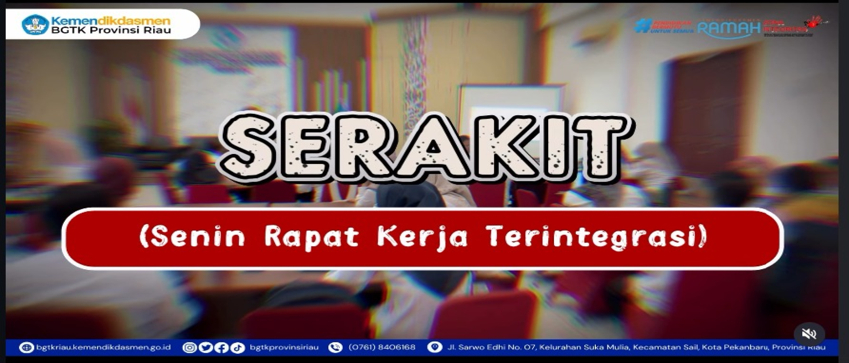 SERAKIT: Perkuat Komitmen Bersama Mewujudkan Zona Integritas Menuju WBK di BGTK Provinsi Riau