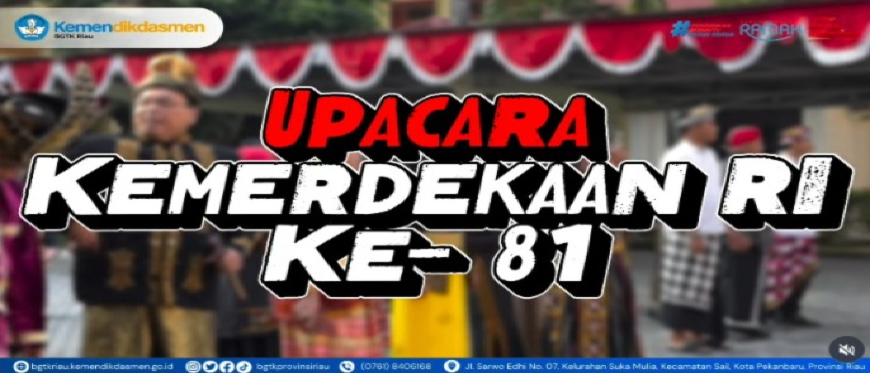 Semangat HUT ke-81 RI, BGTK Riau Teguhkan Komitmen Pengabdian untuk Pendidikan