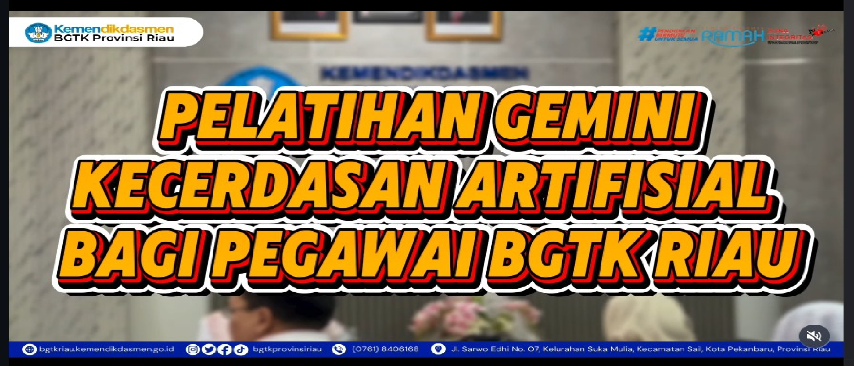 BGTK Riau Tingkatkan Kompetensi Digital Pegawai melalui Pelatihan Gemini Kecerdasan Artifisial