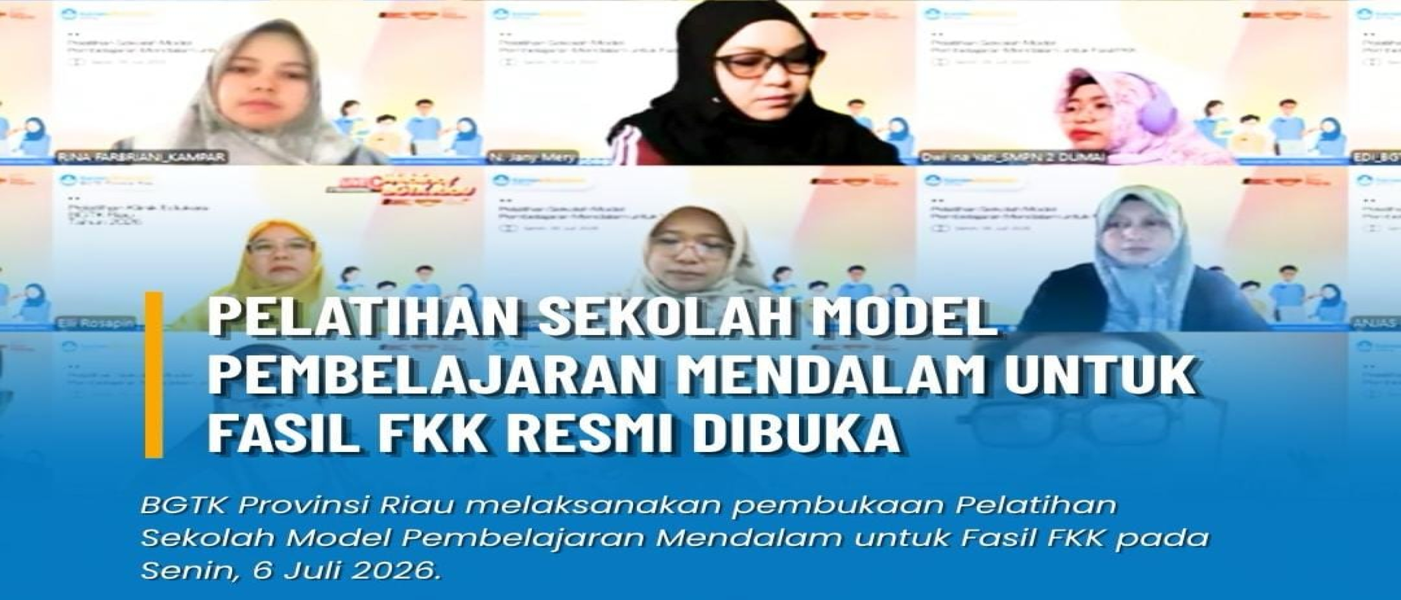 Perkuat Kompetensi Fasilitator, BGTK Riau Gelar Pelatihan Sekolah Model Pembelajaran Mendalam