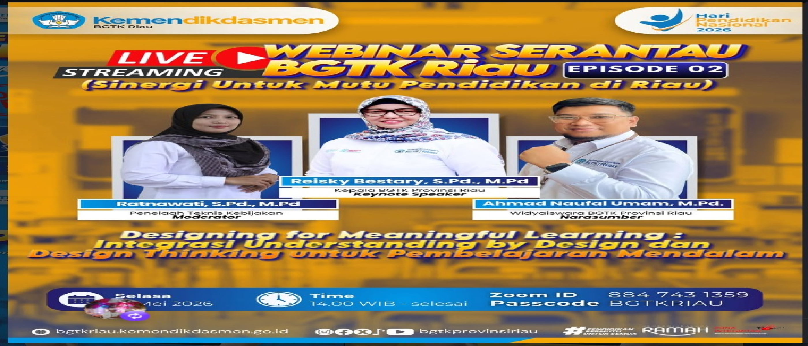Webinar Serantau BGTK Riau  Angkat Tema Pembelajaran Bermakna melalui Integrasi Understanding by Design dan Design Thinking
