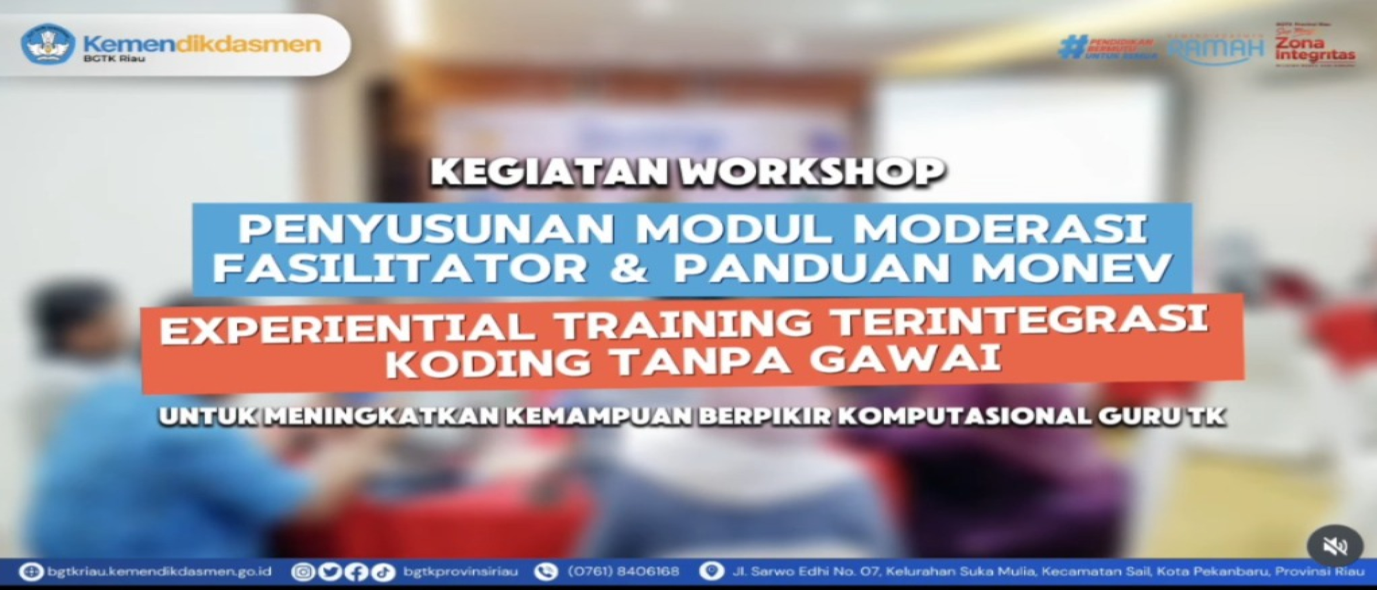 BGTK Riau Kembangkan Modul dan Panduan Monev Koding Tanpa Gawai untuk Guru TK