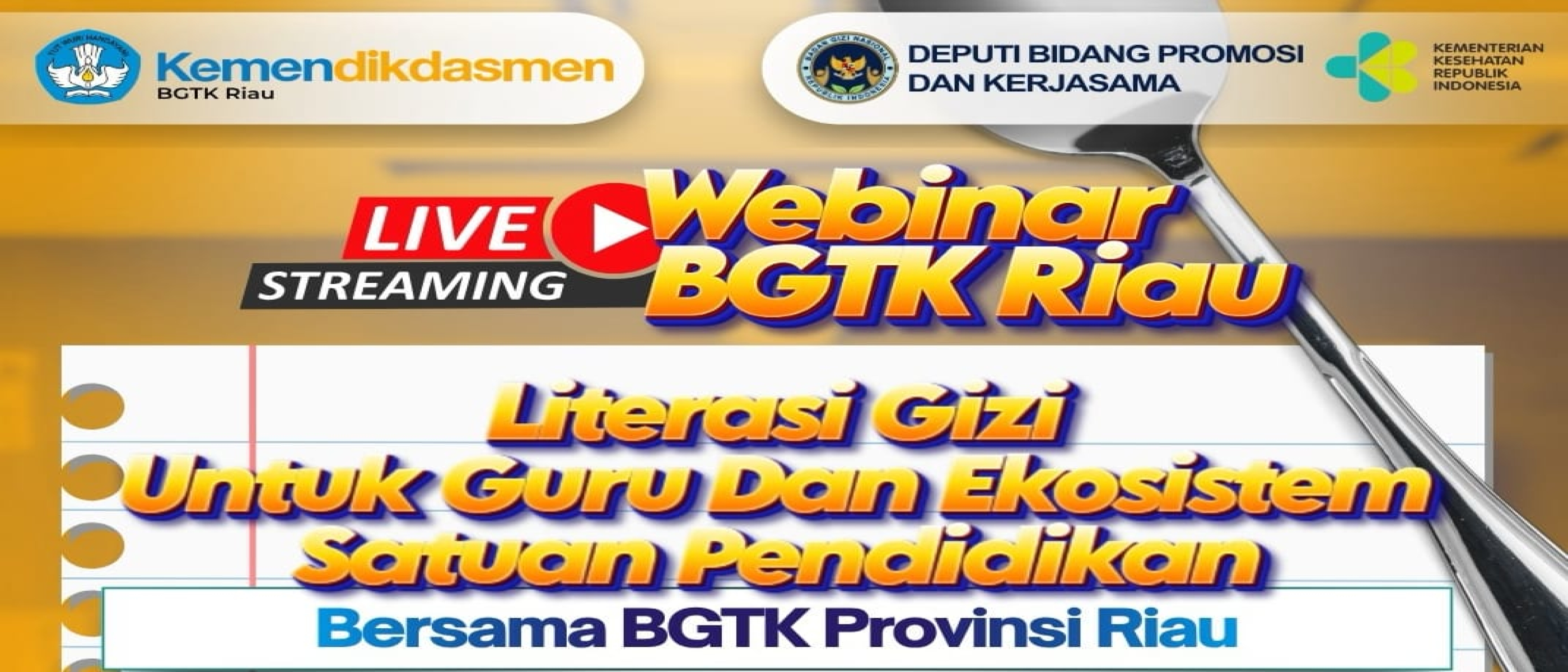 Tingkatkan Kesadaran Gizi Anak Sekolah, BGTK Provinsi Riau Gelar Rangkaian Webinar Literasi Gizi Bagi Ekosistem Pendidikan
