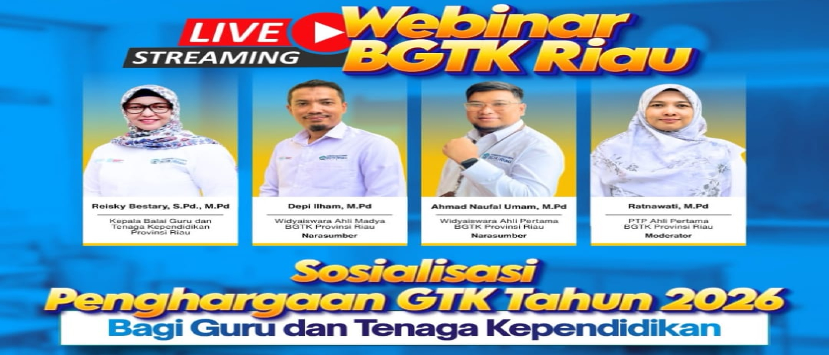Persiapkan GTK Terbaik Riau, BGTK Provinsi Riau Gelar Sosialisasi Penghargaan GTK Tahun 2026